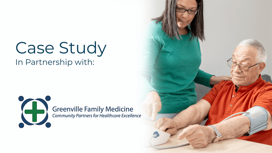 Remote Monitoring Case Study with Greenville Family Medicine